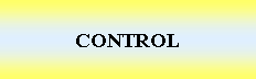 Cuadro de texto: CONTROL 